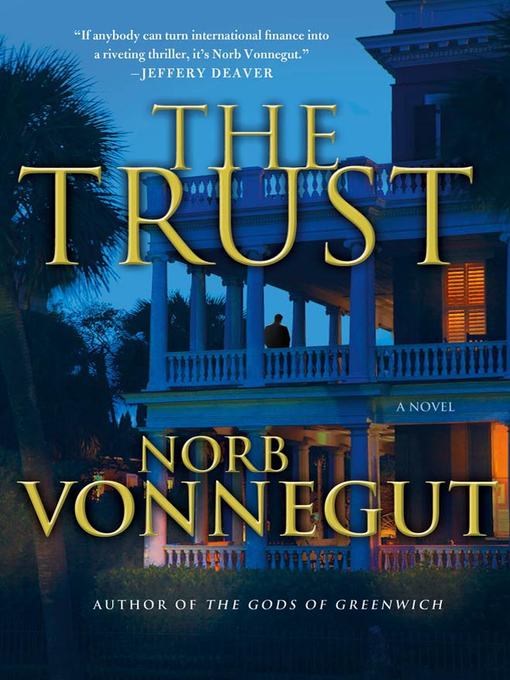 Title details for The Trust by Norb Vonnegut - Wait list